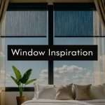 Bedroom interior with a large window, sheer beige curtains, a bed with pillows, and a potted plant; overlay reads 'Window Inspiration'